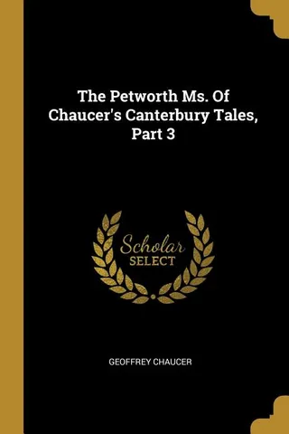 The Petworth MS of Chaucer's Canterbury Tales