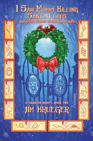 I Saw Mommy Killing Santa Clause and Other Cursed Christmas Stories