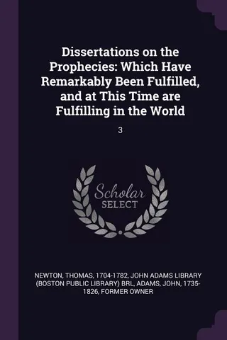 Dissertations on the Prophecies