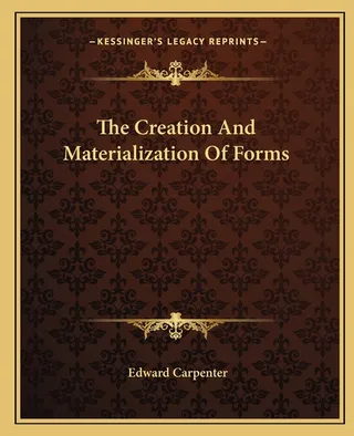 The Creation And Materialization Of Forms