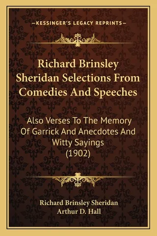 Richard Brinsley Sheridan Selections From Comedies And Speeches