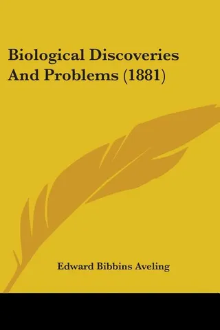 Biological Discoveries And Problems 1881