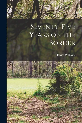 Seventy-five Years on the Border
