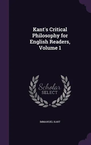 Kant's Critical Philosophy for English Readers