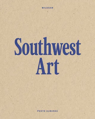 Wildsam Field Guides: Southwest Art