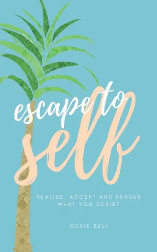 Escape to Self