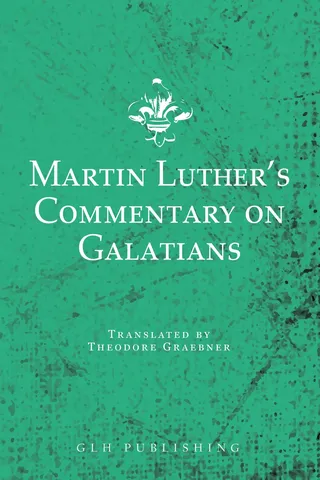 Martin Luther's Commentary on Galatians