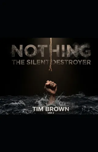 Nothing, The Silent Destroyer