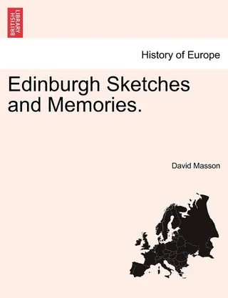 Edinburgh Sketches and Memories