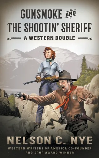 Gunsmoke and The Shootin Sheriff