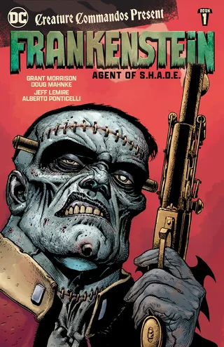 Creature Commandos Present Frankenstein, Agent of S.H.A.D.E. Book One