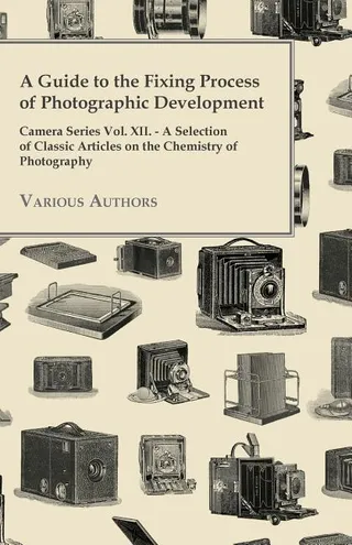 A Guide to the Fixing Process of Photographic Development