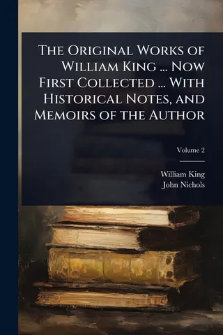 The Original Works of William King