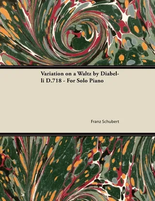 Variation on a Waltz by Diabelli D.718