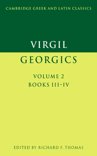 Georgics: Volume 2, Books III-IV