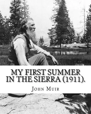 My First Summer in the Sierra