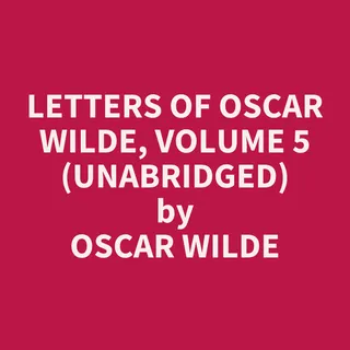 Letters of Oscar Wilde