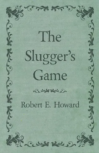 The Slugger's Game