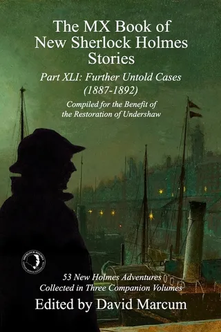 The MX Book of Sherlock Holmes Stories Part XLI