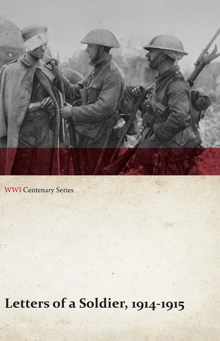 Letters of a Soldier, 1914-1915