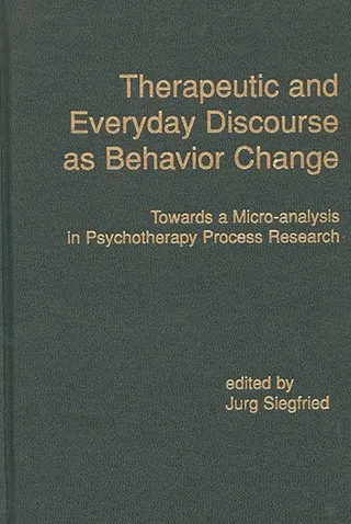 Therapeutic and Everyday Discourse as Behavior Change