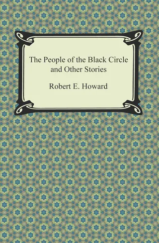 The People of the Black Circle and Other Stories