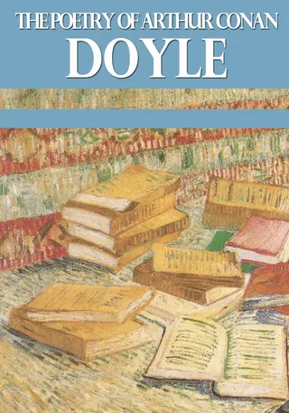 Poetry of Arthur Conan Doyle
