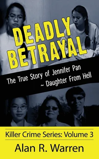 Deadly Betrayal The True Story of Jennifer Pan Daughter from Hell