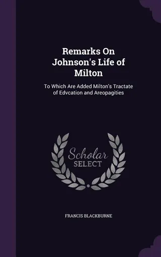Remarks On Johnson's Life of Milton