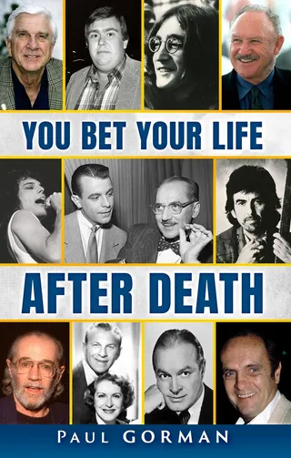 You Bet Your Life After Death