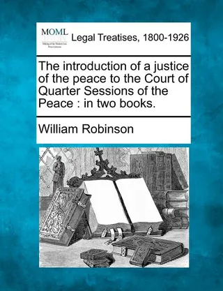 The introduction of a justice of the peace to the Court of Quarter Sessions of the Peace