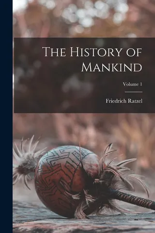 The History of Mankind Volume 1