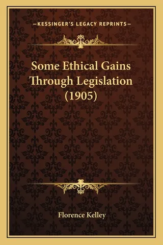 Some Ethical Gains Through Legislation 1905