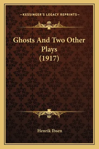 Ghosts and Two Other Plays