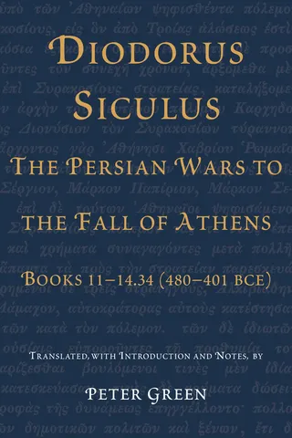 Diodorus Siculus, the Persian Wars to the Fall of Athens