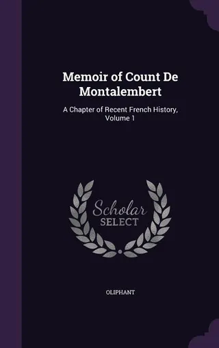Memoir of Count De Montalembert