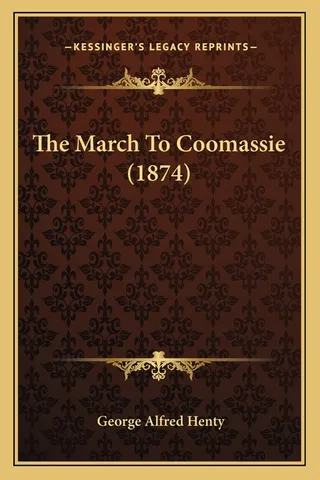 The March To Coomassie 1874