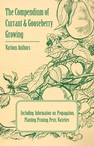 The Compendium of Currant and Gooseberry Growing