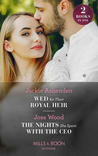 Wed for Their Royal Heir / The Nights She Spent with the CEO