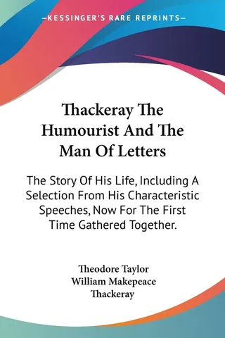 Thackeray The Humourist And The Man Of Letters