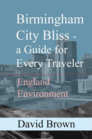 Birmingham City Bliss a Guide for Every Traveler
