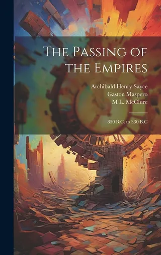 The Passing of the Empires