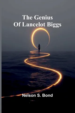 The Genius Of Lancelot Biggs