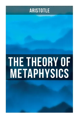 Aristotle: The Theory of Metaphysics
