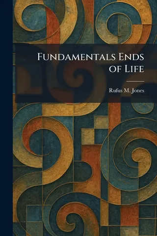 Fundamental Ends of Life