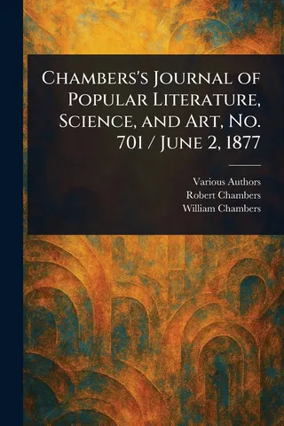 Chambers's Journal of Popular Literature, Science, and Art