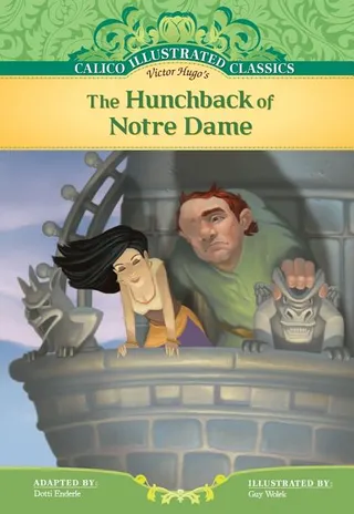 The Hunchback of Notre-Dame: Calico Illustrated Classics