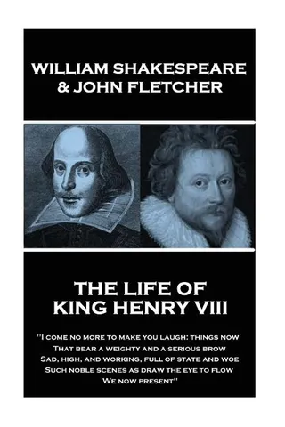 The Life of King Henry the Eighth