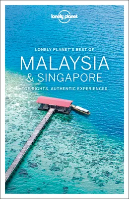 Lonely Planet Best of Malaysia & Singapore 2