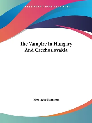 The Vampire In Hungary And Czechoslovakia